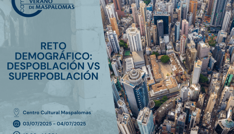 El Reto Demográfico, la sobrepoblación y la despoblación, a debate en la Universidad de Verano de Maspalomas