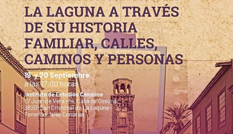El Foro Económico y Social repasa los orígenes de La Laguna a través de sus calles, caminos y familias históricas
