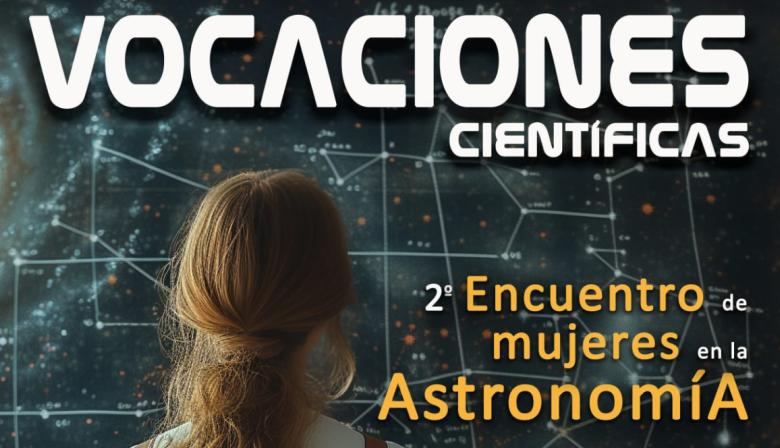 Sodepal organiza el ‘II Encuentro de Mujeres en la Astronomía’ para visibilizar el trabajo de las profesionales de este ámbito