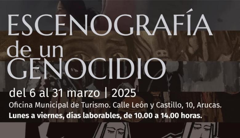 Arucas acoge la exposición “Escenografía de un genocidio”