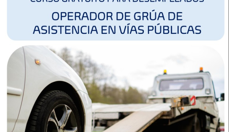 ¿Quieres ser operador de grúa de asistencia en vías públicas?