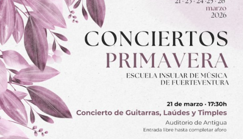 La Escuela Insular de Música de Fuerteventura celebra los Conciertos de Primavera, una semana musical del 21 al 26 de marzo
