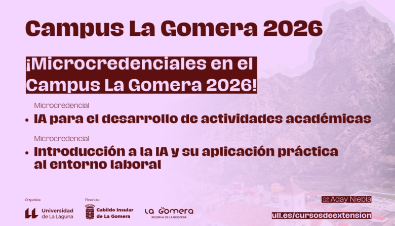 El Campus La Gomera inicia en julio la impartición de la oferta formativa de microcredenciales universitarias