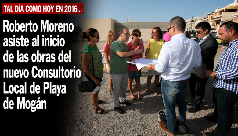 Sucedió tal día como hoy en 2016: Roberto Moreno asiste al inicio de las obras del nuevo Consultorio Local de Playa de Mogán