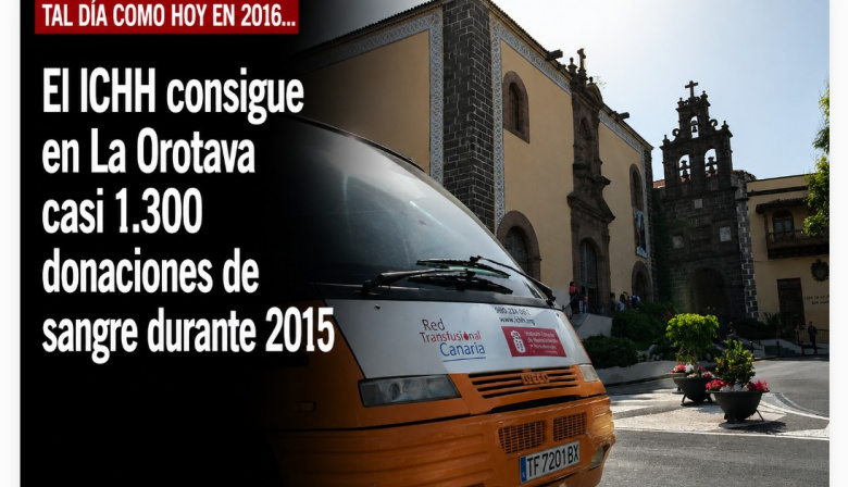 Sucedió tal día como hoy en 2016: El ICHH consigue en La Orotava casi 1.300 donaciones de sangre durante 2015