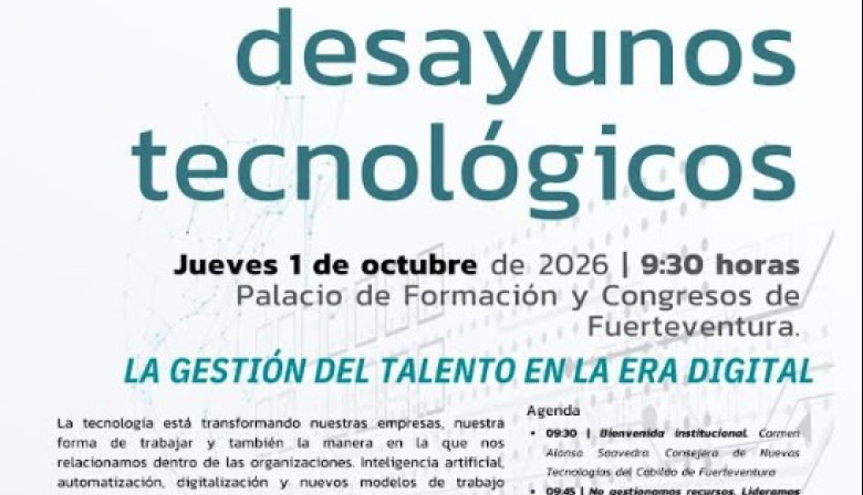 El Cabildo de Fuerteventura aborda la gestión del talento en la era digital en una nueva edición de los Desayunos Tecnológicos