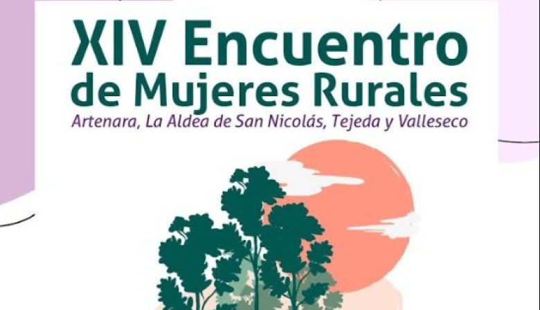 La Aldea de San Nicolás reivindica el papel de la mujer rural con un encuentro entre cuatro municipios