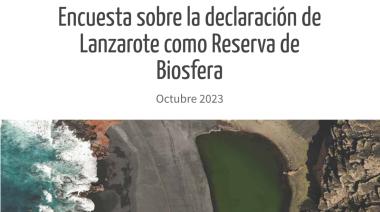El 76% de la población de Lanzarote considera que la pérdida del estatus de Reserva de la Biosfera afectaría negativamente a la isla