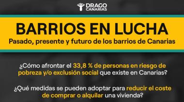 Las condiciones de vida y la vivienda centrarán el debate de Drago Canarias “Barrios en lucha”