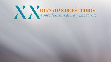 El Cabildo abre el plazo de inscripción para las XX Jornadas de Estudios sobre Fuerteventura y Lanzarote