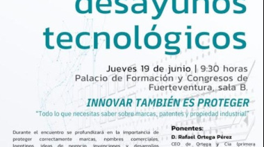 La protección de la propiedad industrial protagoniza este jueves una nueva sesión de los Desayunos Tecnológicos