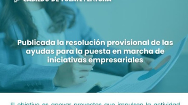 El Cabildo de Fuerteventura publica la resolución provisional de las ayudas para la puesta en marcha de iniciativas empresariales