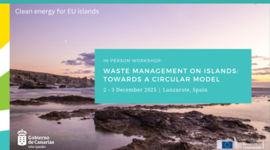 Clean Energy for EU Island abre la inscripción de unas jornadas sobre gestión de residuos en Lanzarote