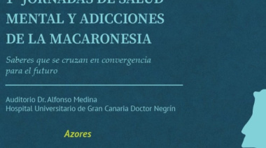 Sanidad reúne a expertos de la Macaronesia en unas jornadas sobre salud mental y adicciones