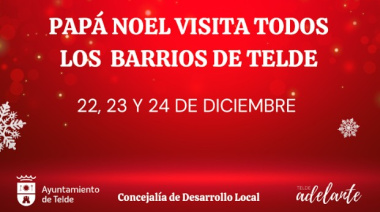 Papá Noel recorrerá todos los barrios de Telde por tercer año consecutivo los días 22, 23 y 24 de diciembre