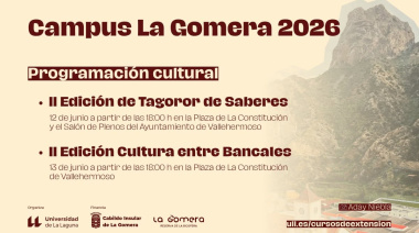 El Campus La Gomera llega a Vallehermoso con una programación cultural abierta a la ciudadanía
