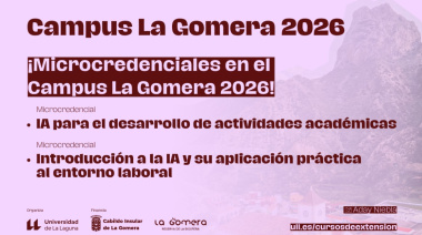 El Campus La Gomera inicia en julio la impartición de la oferta formativa de microcredenciales universitarias
