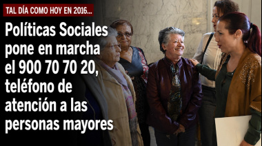 Sucedió tal día como hoy en 2016: Políticas Sociales pone en marcha el 900 70 70 20, teléfono de atención a las personas mayores