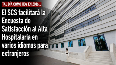 Sucedió tal día como hoy en 2016: El SCS facilitará la Encuesta de Satisfacción al Alta Hospitalaria en varios idiomas para extranjeros