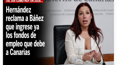 Sucedió tal día como hoy en 2016: Hernández reclama a Báñez que ingrese ya los fondos de empleo que debe a Canarias