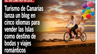 Sucedió tal día como hoy en 2016: Turismo de Canarias lanza un blog en cinco idiomas para vender las Islas como destino de bodas y viajes románticos
