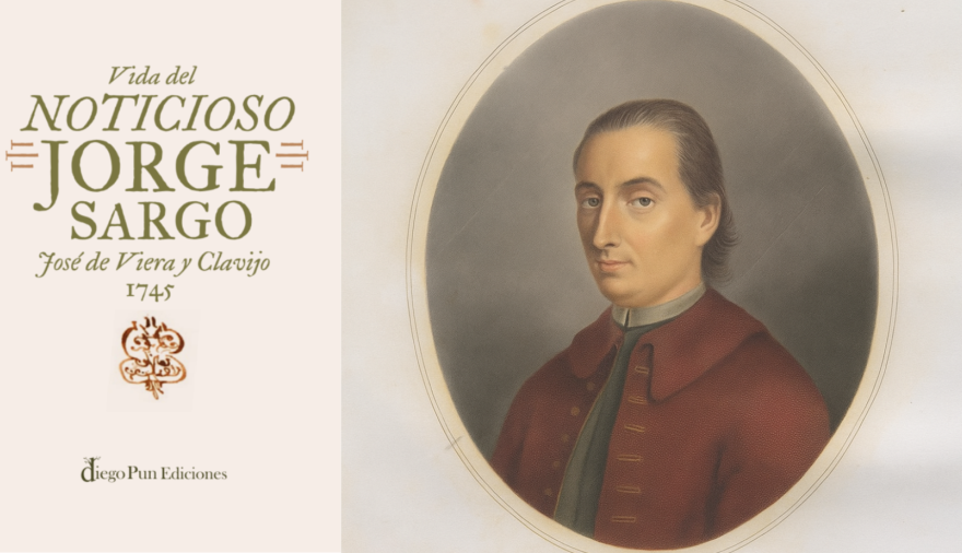 Se reedita ‘Vida del noticioso Jorge Sargo’ de José Viera y Clavijo, primera novela de la literatura canaria