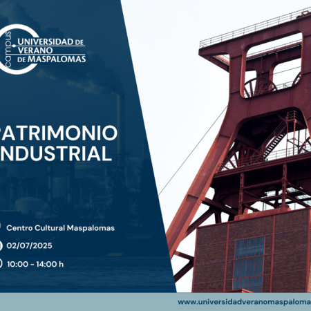 La Universidad de Verano de Maspalomas aborda el Patrimonio Industrial de Canarias, con la aportación de varios cronistas
