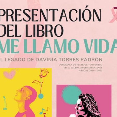 La voz de Davinia Torres Padrón vuelve a Arucas con la presentación de su libro “Me llamo viDa”