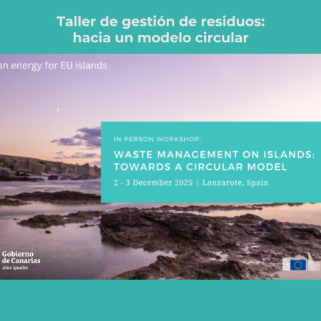 Clean Energy for EU Island abre la inscripción de unas jornadas sobre gestión de residuos en Lanzarote