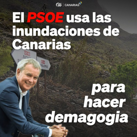 El PP de Canarias acusa al PSOE de degradar la política hasta límites intolerables al intentar sacar rédito de una emergencia meteorológica