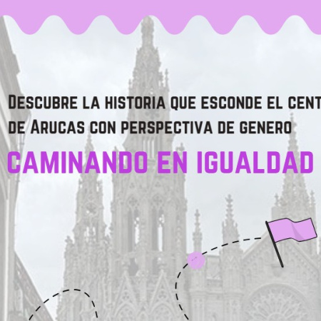 “Caminando en Igualdad” de Arucas, regresa en mayo con nuevas actividades