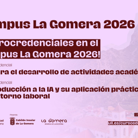 El Campus La Gomera inicia en julio la impartición de la oferta formativa de microcredenciales universitarias