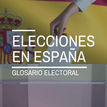 Elecciones en España: lo que debes saber sobre el proceso electoral